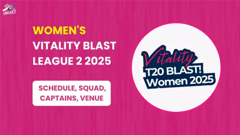 Women's Vitality Blast League 2 2025 Schedule