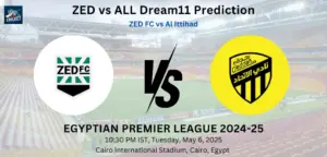 ZED vs ALL Dream11 Prediction