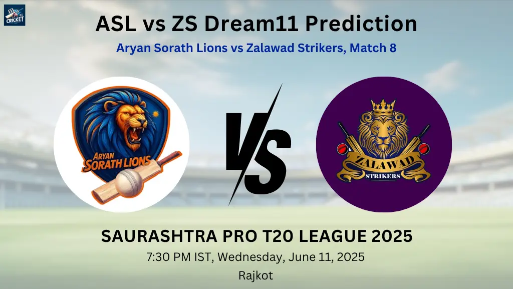 ASL vs ZS Dream11 Prediction