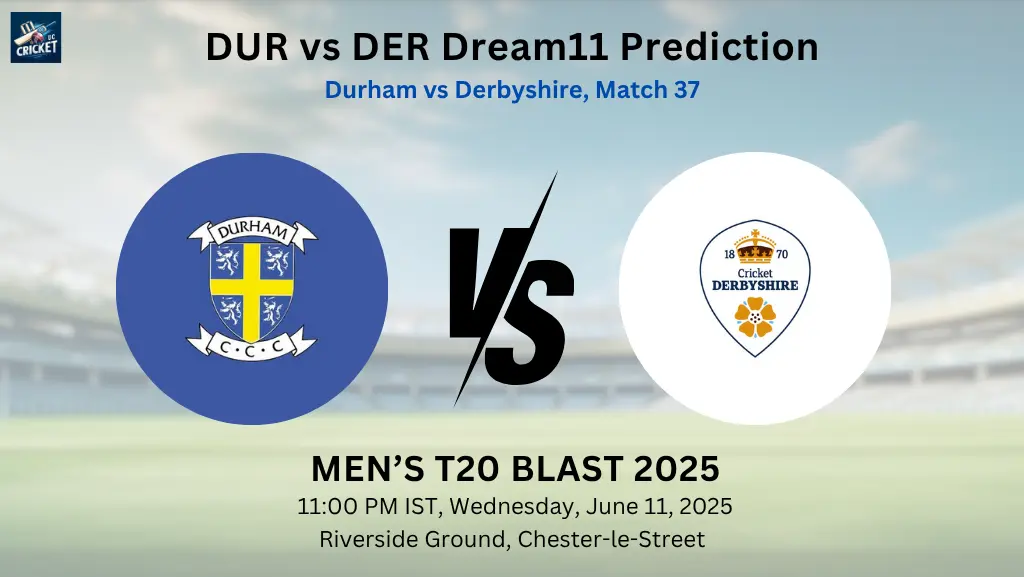 DUR vs DER Dream11 Prediction
