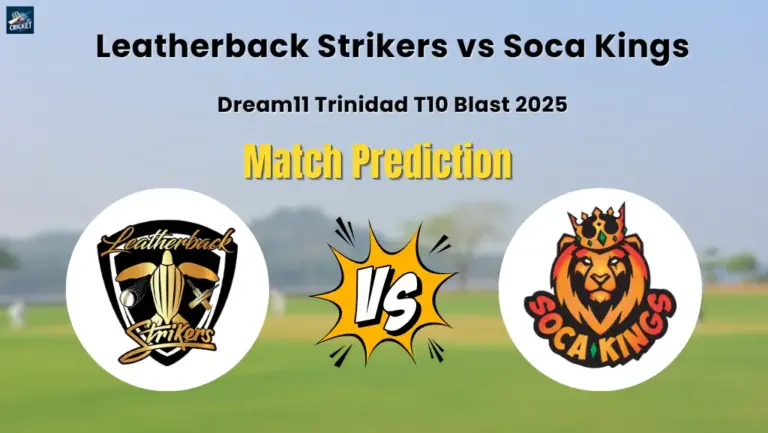 Leatherback Strikers vs Soca Kings Match Prediction