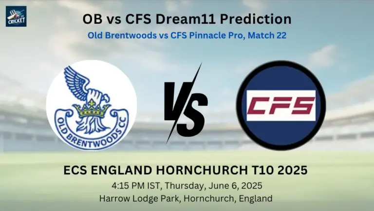 OB vs CFS Dream11 Prediction