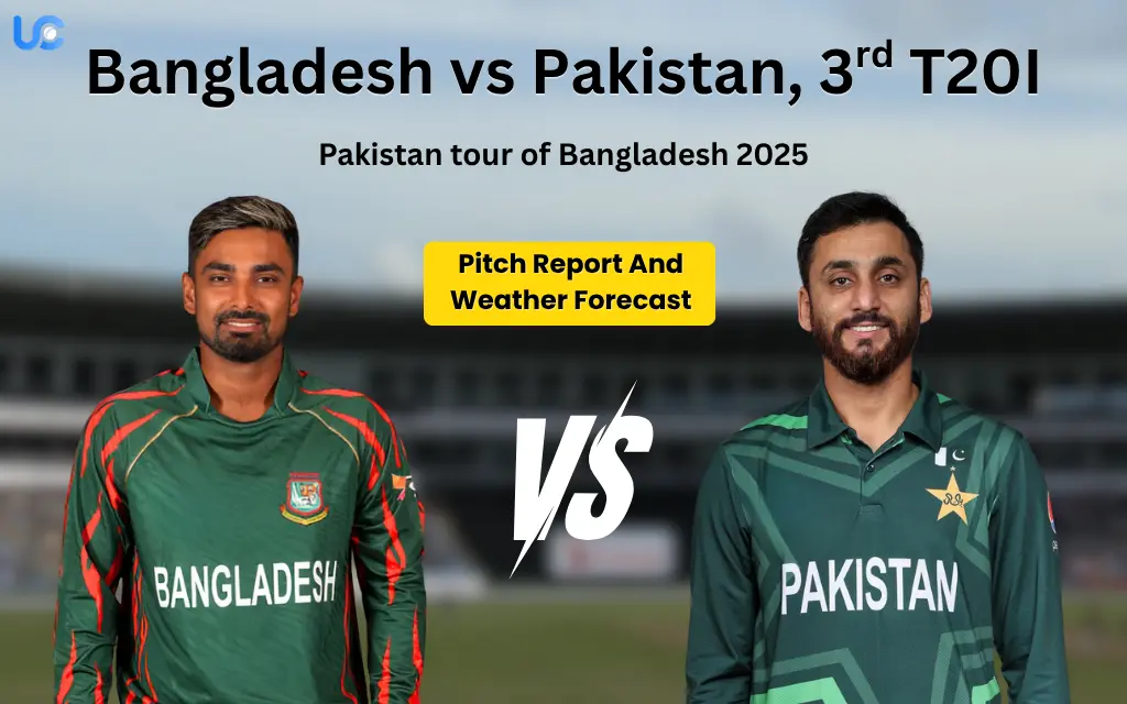 BAN vs PAK Today Pitch Report, Weather Forecast and Match Overview – Pakistan tour of Bangladesh 2025 Bangladesh vs Pakistan Pitch Report