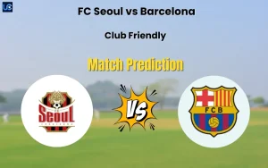 FC Seoul vs Barcelona Match Prediction