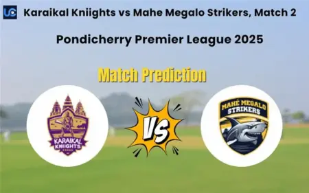 Karaikal Kniights vs Mahe Megalo Strikers Match Prediction