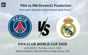 PSG vs RM Dream11 Prediction