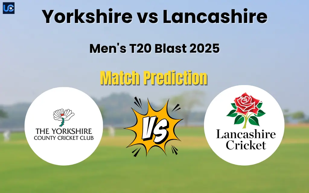 Yorkshire vs Lancashire Match Prediction