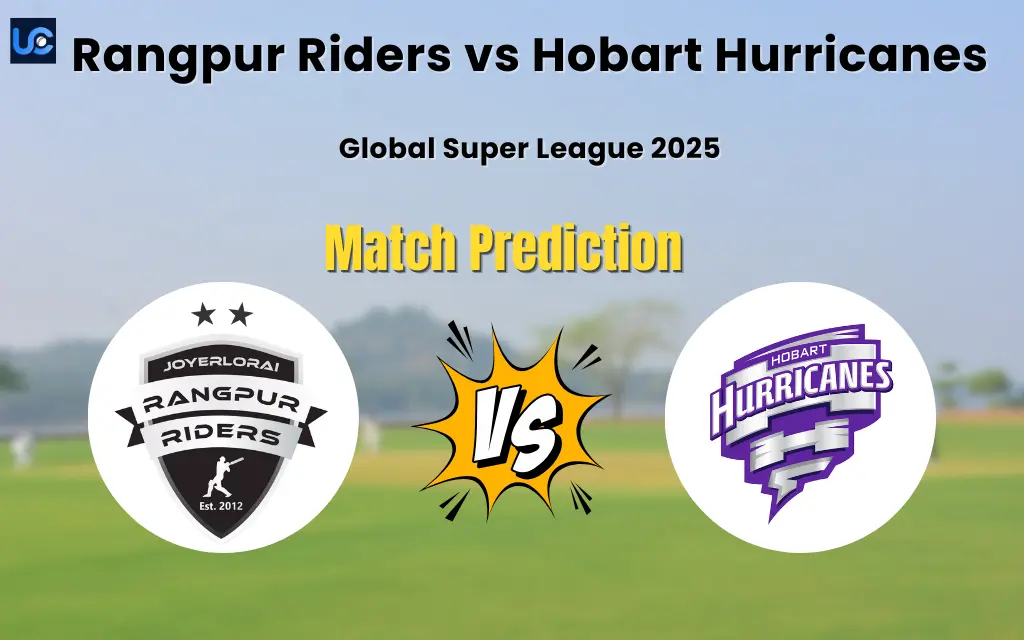 Rangpur Riders vs Hobart Hurricanes Match Prediction
