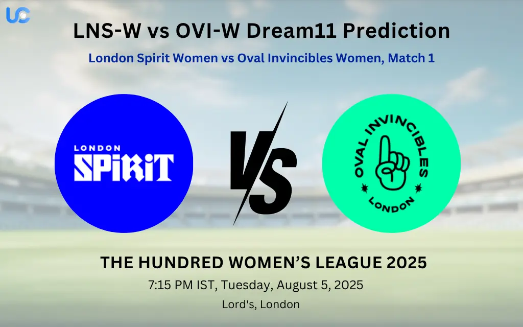LNS-W vs OVI-W Dream11 Prediction: Today’s Match 1, Fantasy Cricket Tips, Captain Choices, Playing XI & Injury Updates – The Hundred Women’s League 2025 LNS-W vs OVI-W Dream11 Prediction