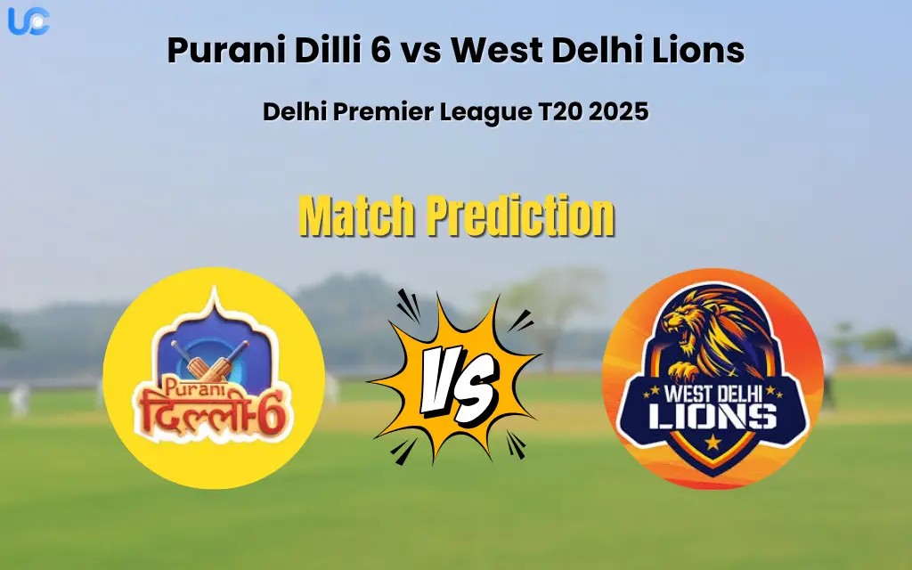 Purani Dilli 6 vs West Delhi Lions Match Prediction